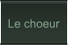 Le choeur