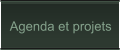 Agenda et projets